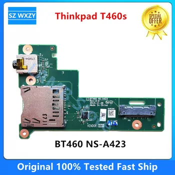 Kvalitné Originálne LENOVO Thinkpad T460s Notebook, Čítačku SD Kariet Zvukovej Dosky BT460 NS-A423 100% Testované Rýchlu Loď