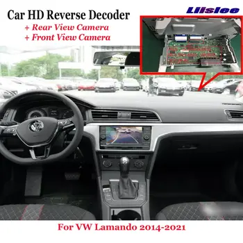 Pre Volkswagen VW Lamando L 2015-2022 2023 Auta DVR Spätné Fotoaparát na Prednej strane Zadnej strane Obrazu Dekodér Pôvodnú Obrazovku Upgrade